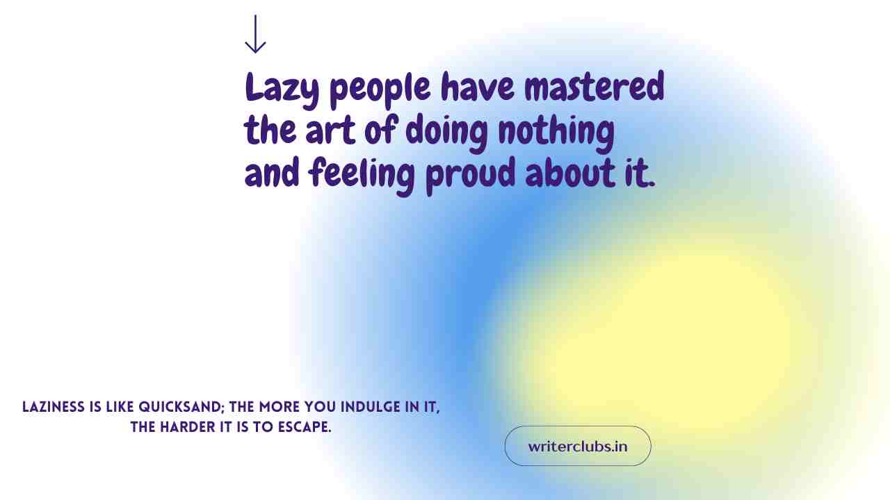Lazy people quotes and captions