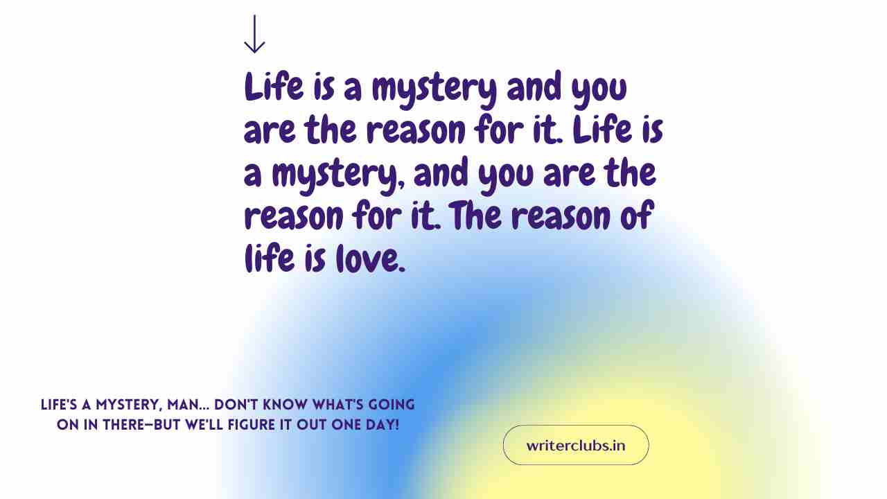 Life is a mystery quotes and captions 