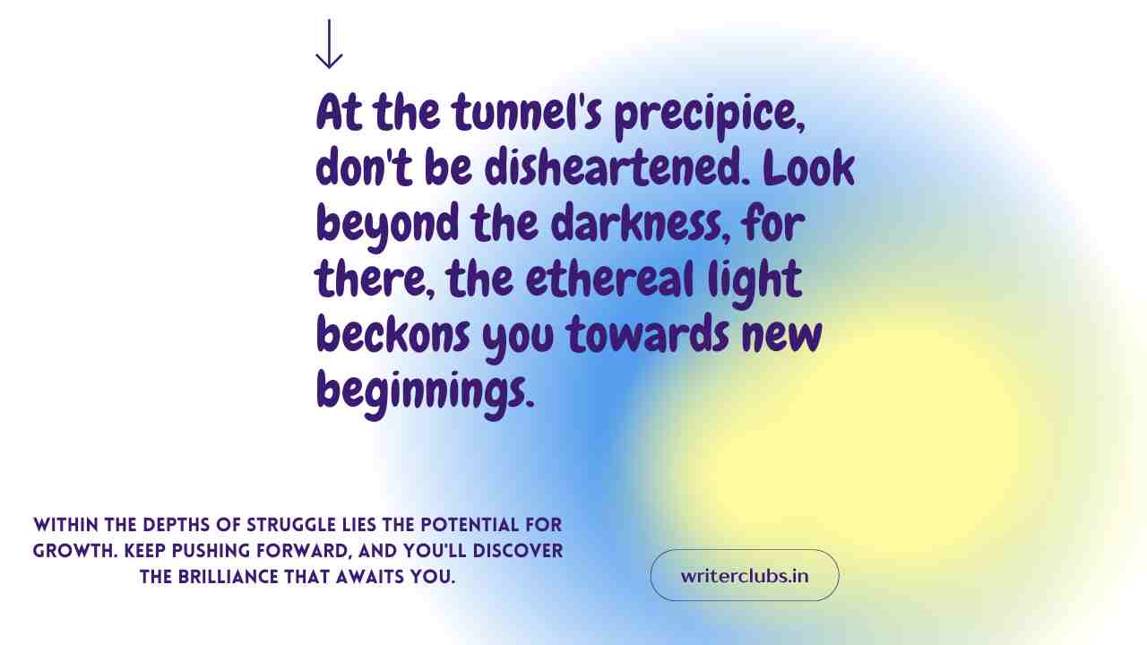 Light at end of tunnel quotes and captions 