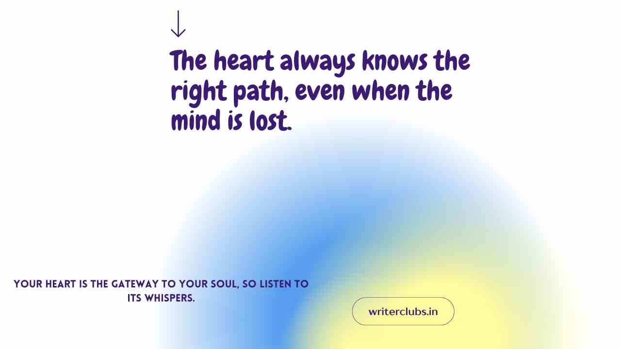 Listen to your heart quotes and captions 