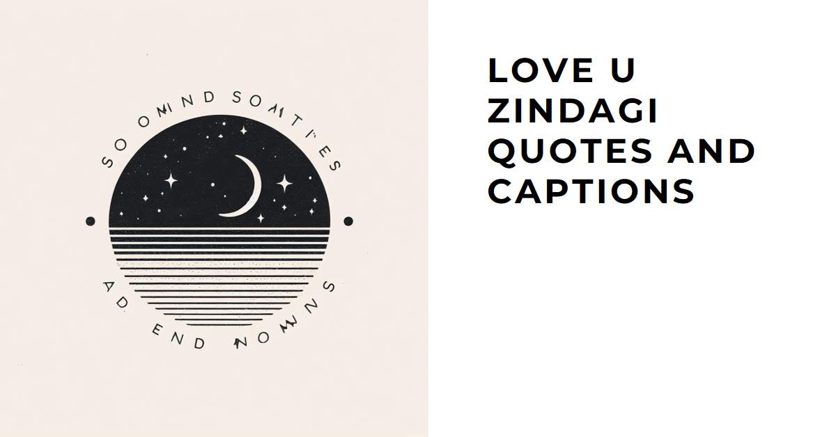 Love U Zindagi Quotes and Captions thumbnail 