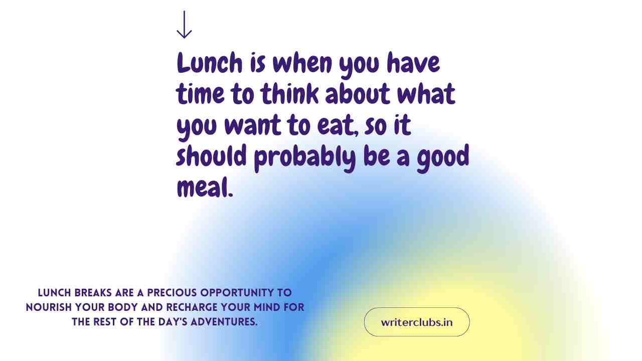 Lunch quotes and captions 