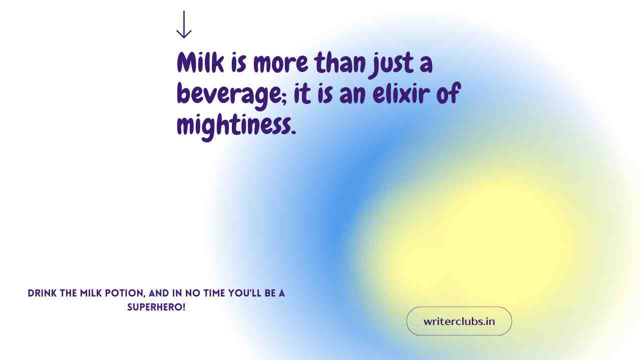 Milk Quotes and Captions
