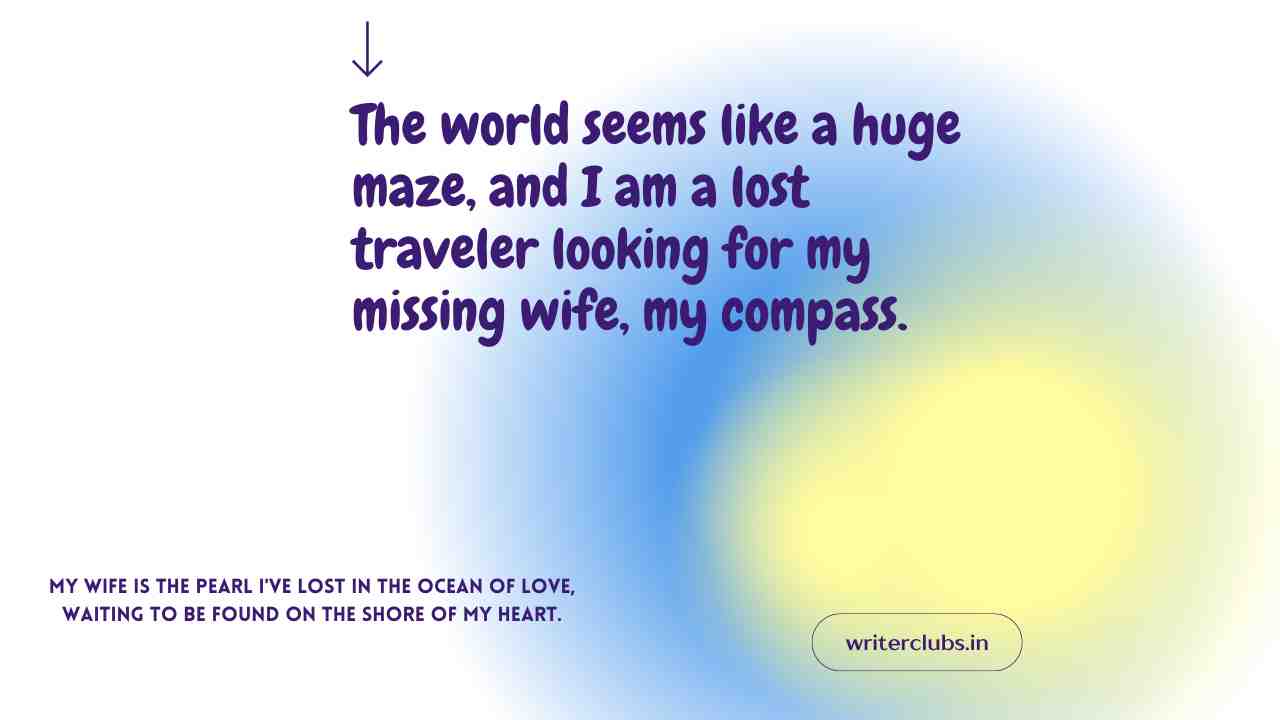 Missing Wife Quotes 