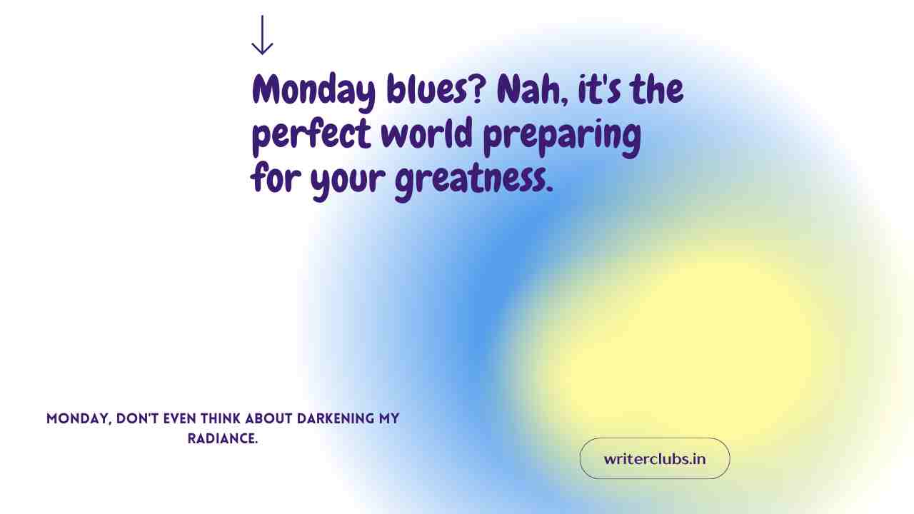 Monday Blues Quotes and Captions