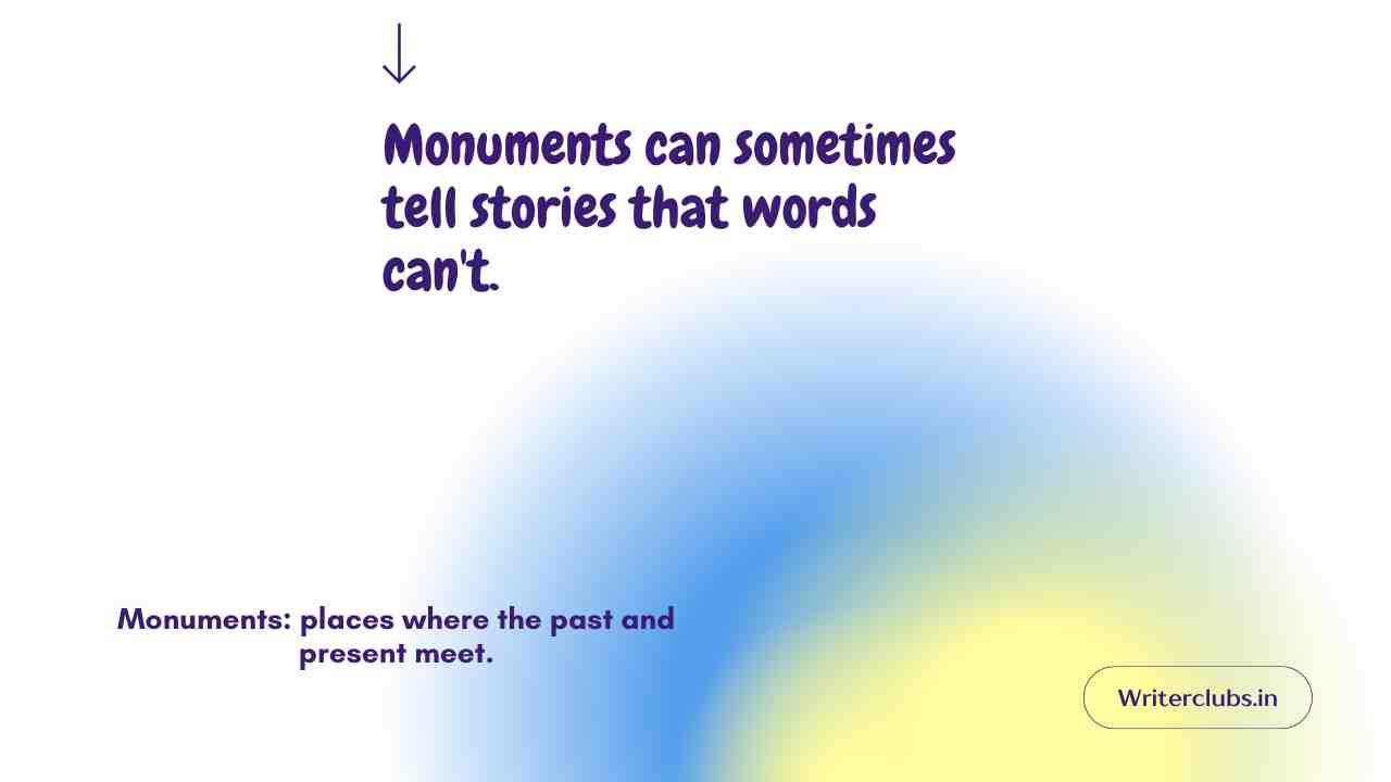 Monuments Quotes