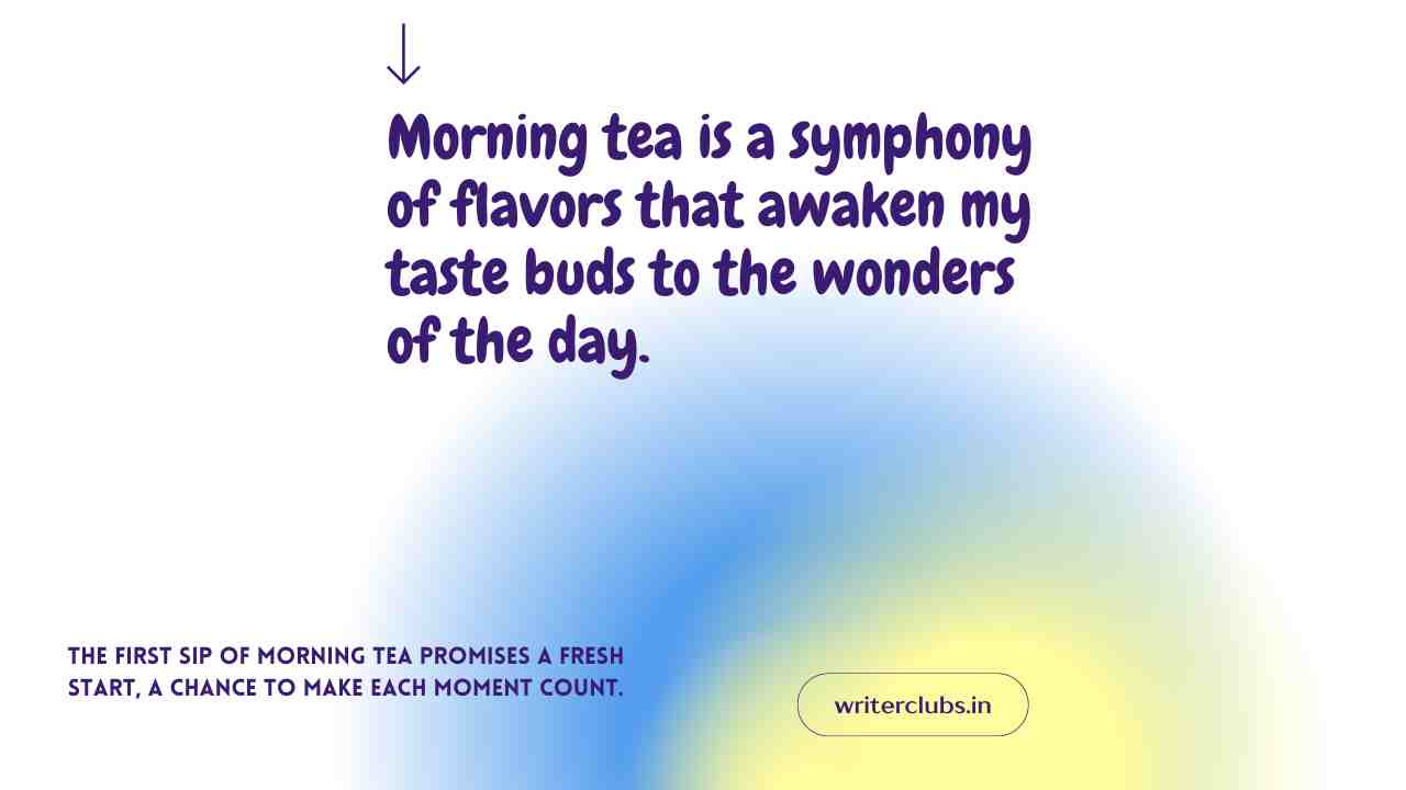 Morning tea quotes and captions