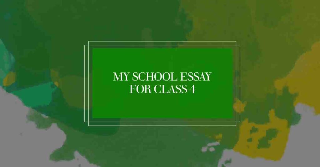 simple essay for class 4