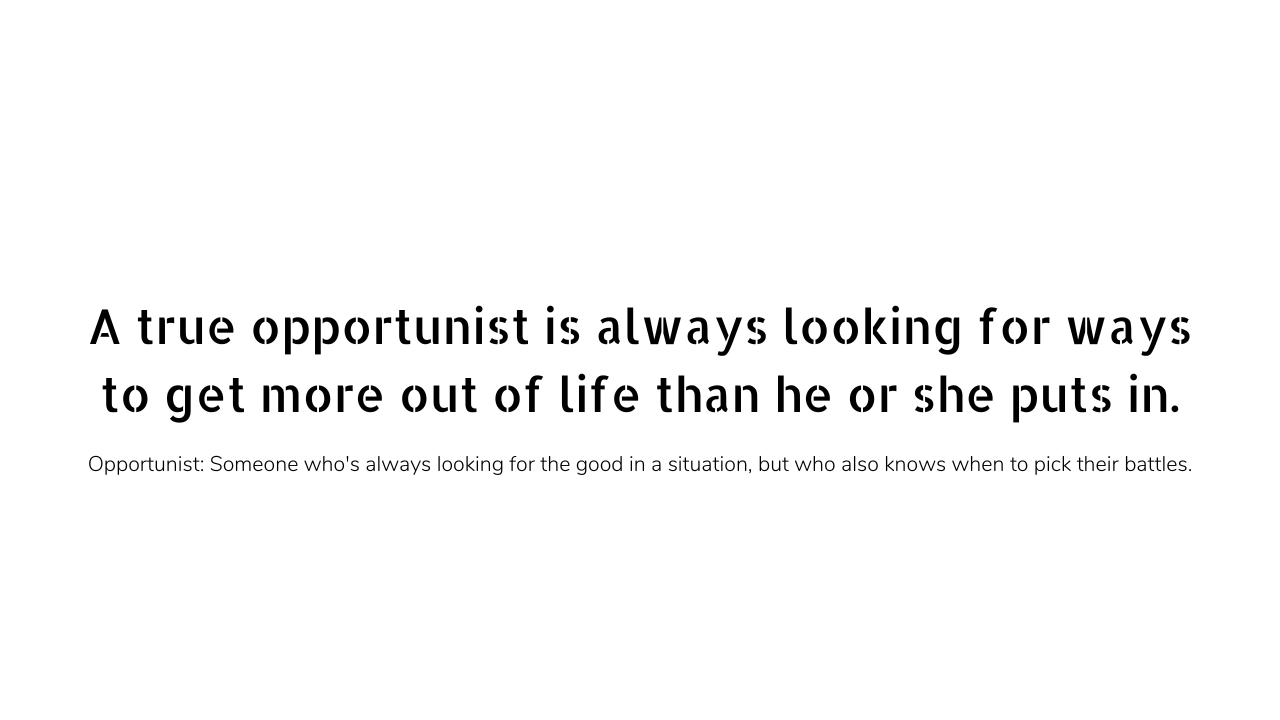 Opportunist quotes and captions 