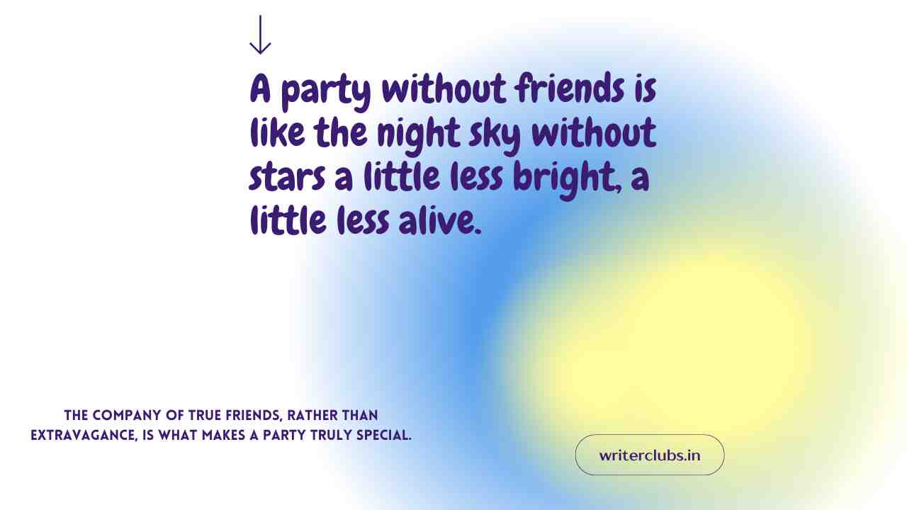 Party with Friends Quotes 