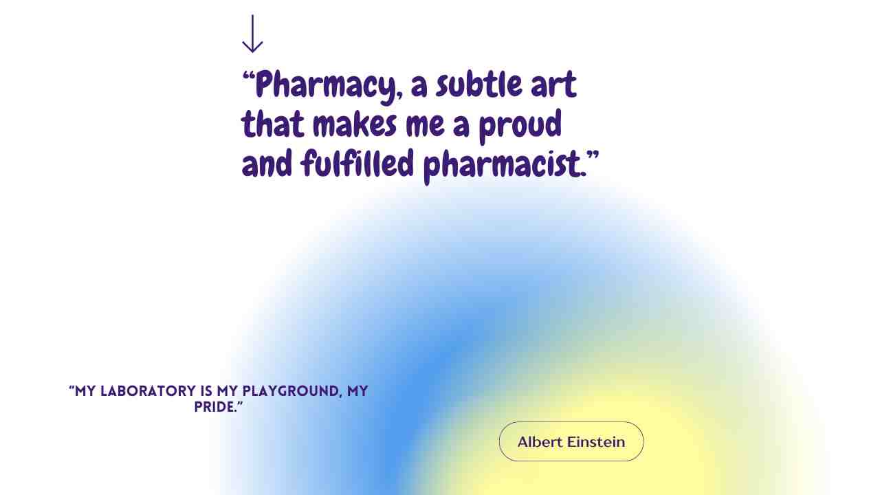 Proud To Be Pharmacist Quotes 