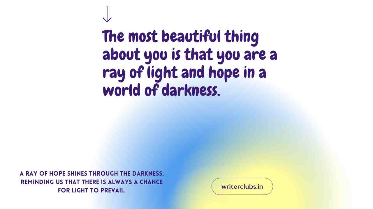 Ray of hope quotes and captions 