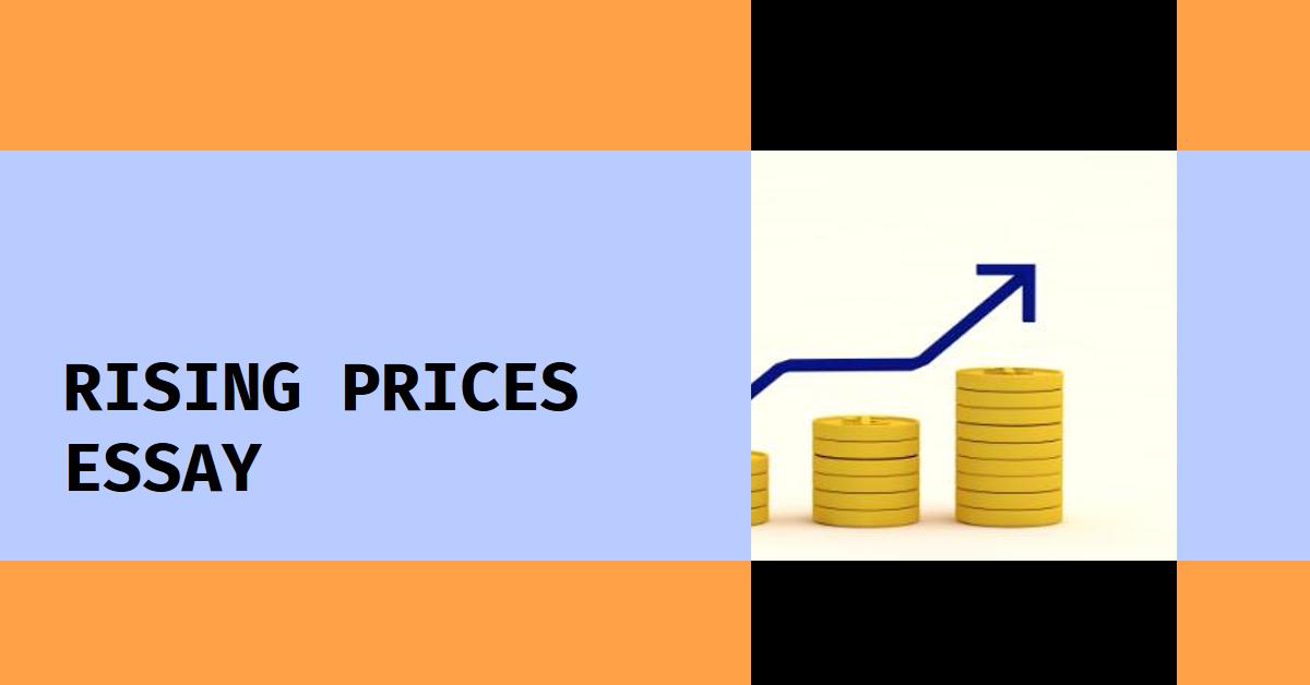 Rising Prices Essay thumbnail