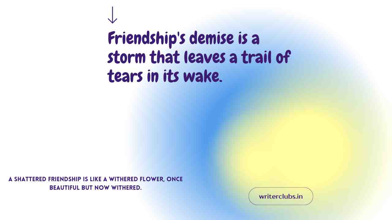 Sad Quotes about Friendship Breakups 