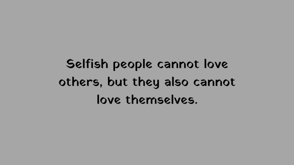 selfish world quote for instagram 