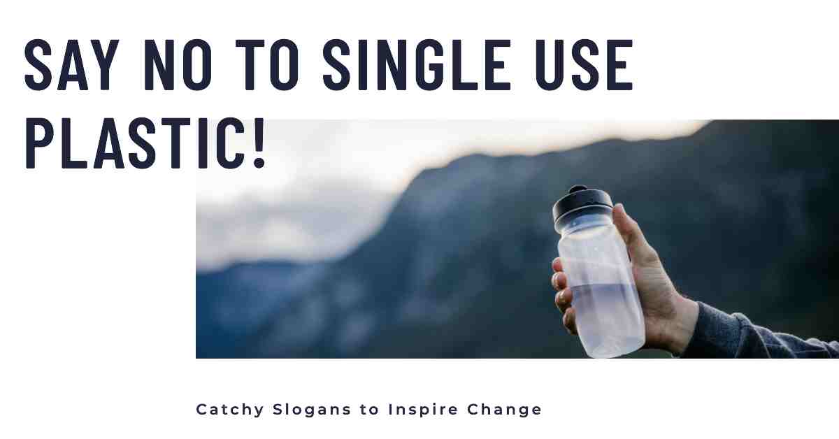 Single Use Plastic Slogans