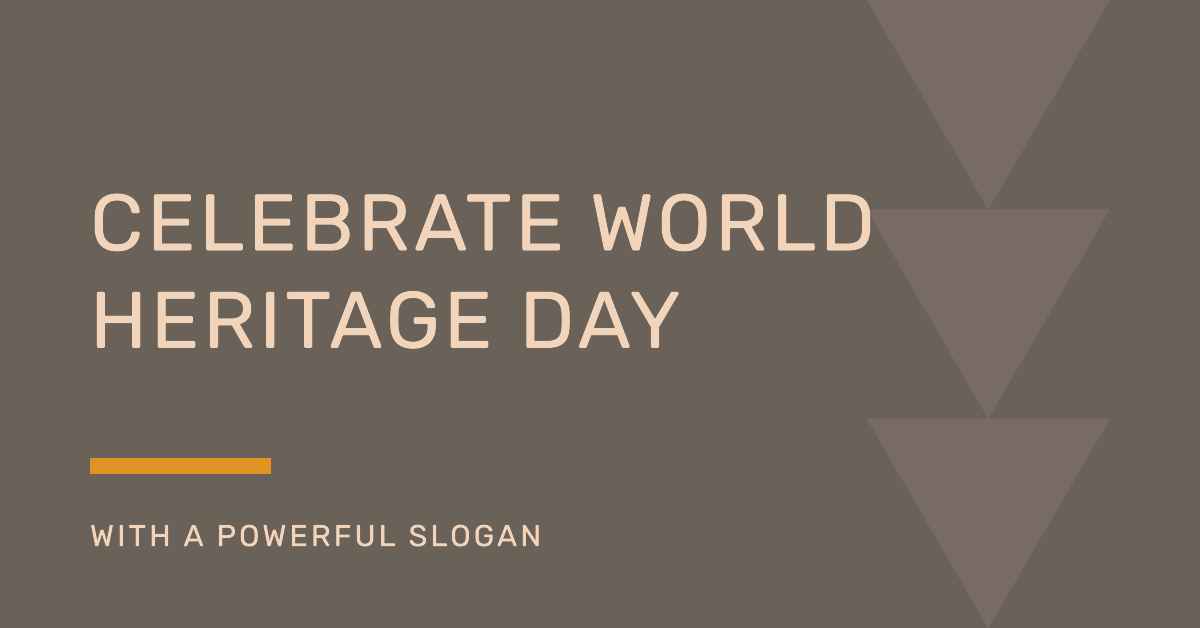 Slogan On World Heritage Day
