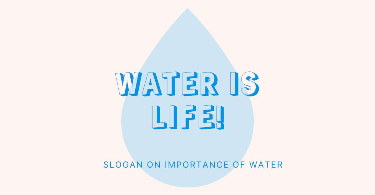 Slogan on Importance of Water