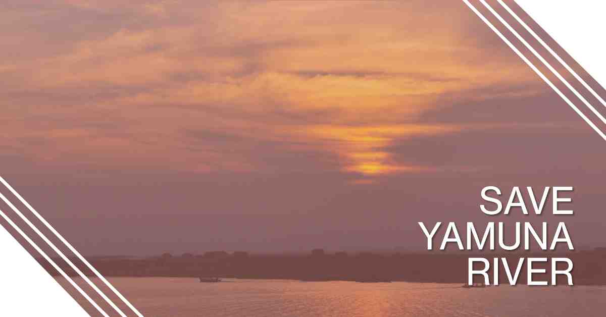 Slogan on save Yamuna River 