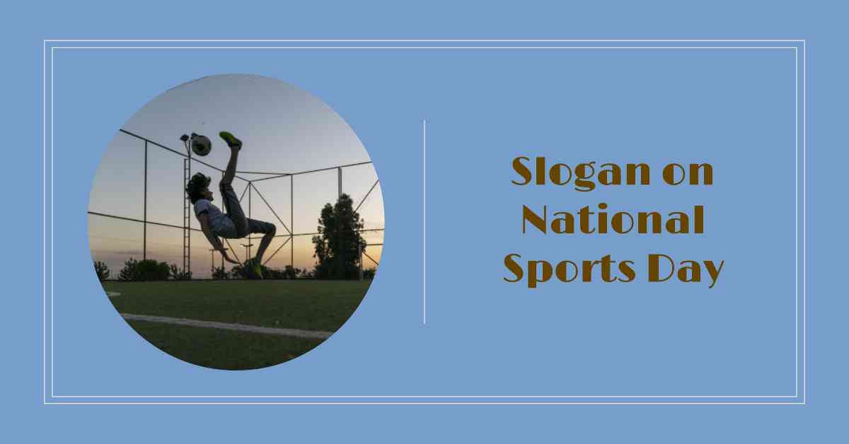 Slogan on National Sports Day