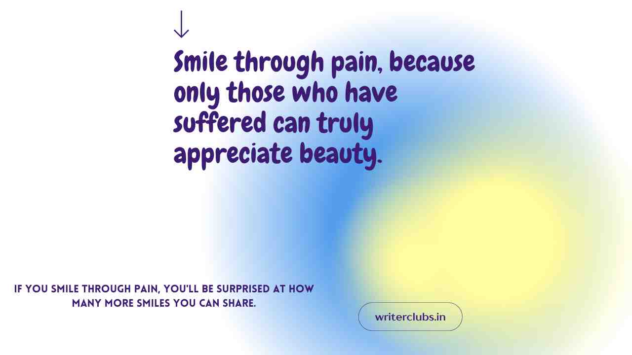 Quotes about smiling through pain quotes and captions 