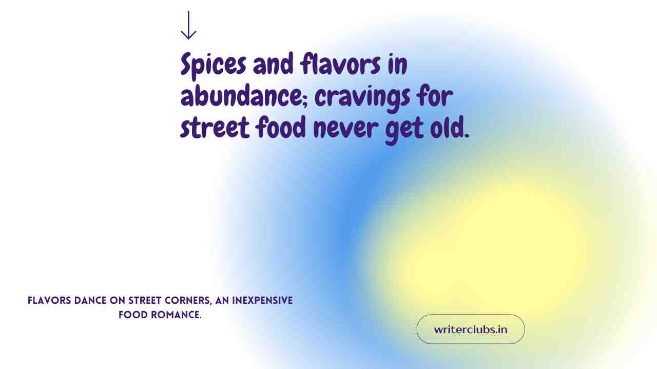 Street Food Quotes and Captions 