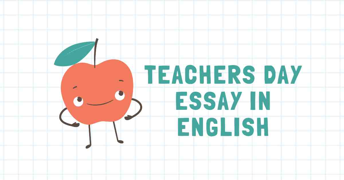 Teachers Day Essay In English