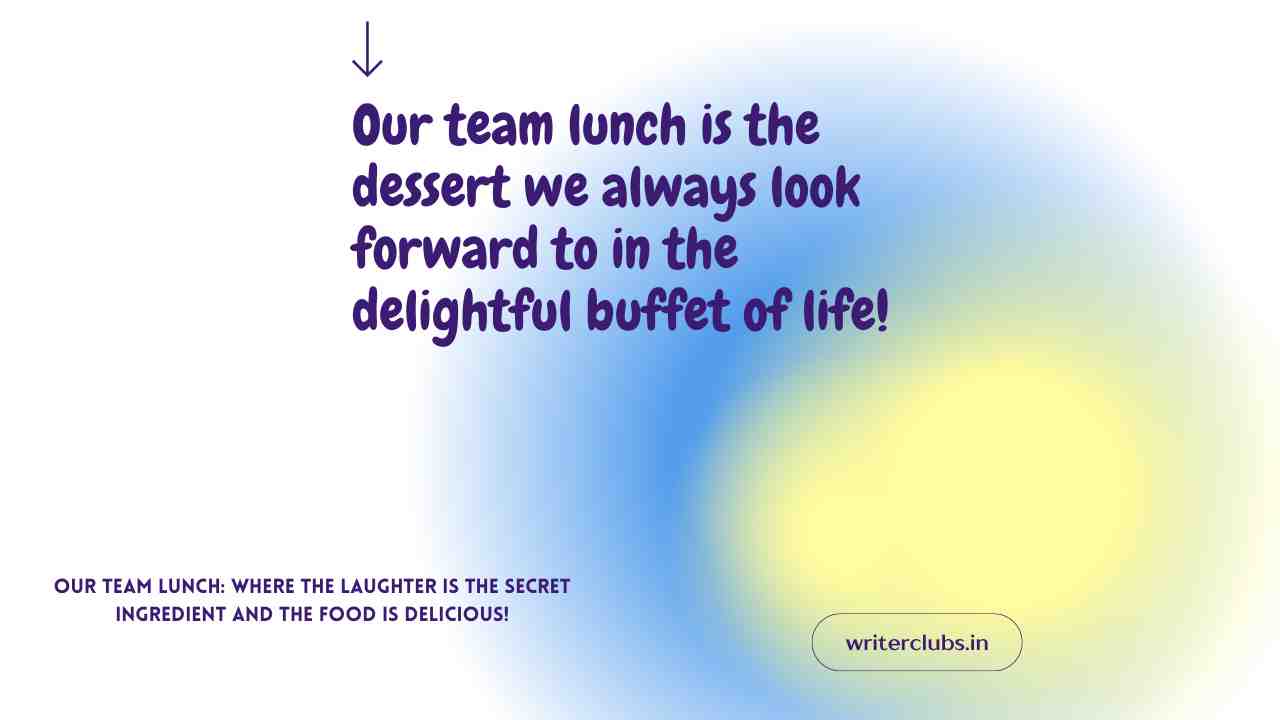 Team Lunch Quotes 