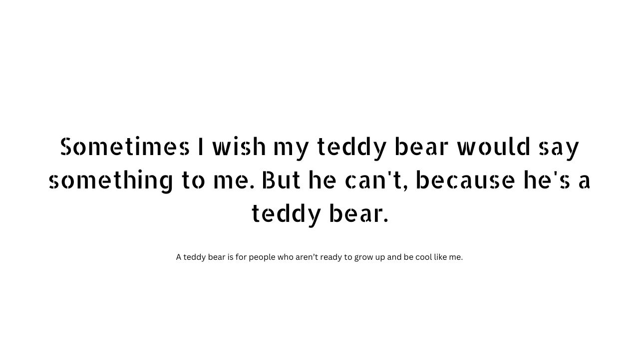 Teddy bear quotes and captions 