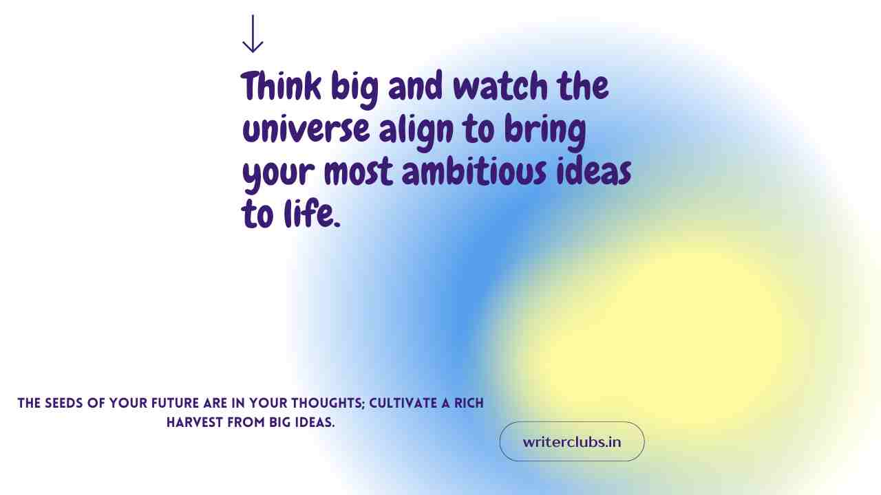 Think big quotes and captions 