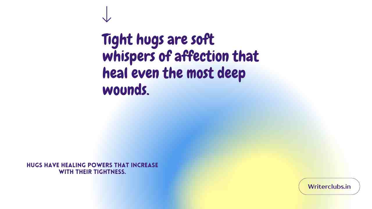 Tight Hug Quotes 