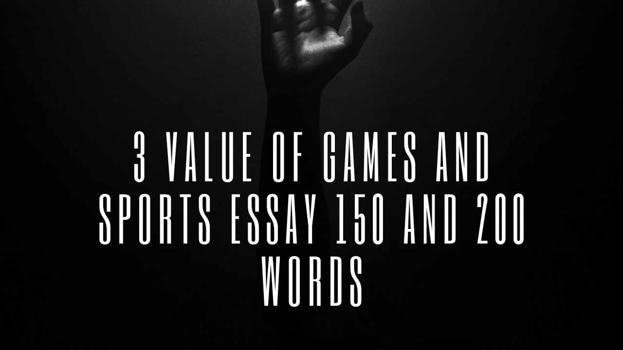 Value of Games and Sports Essay 150 Words