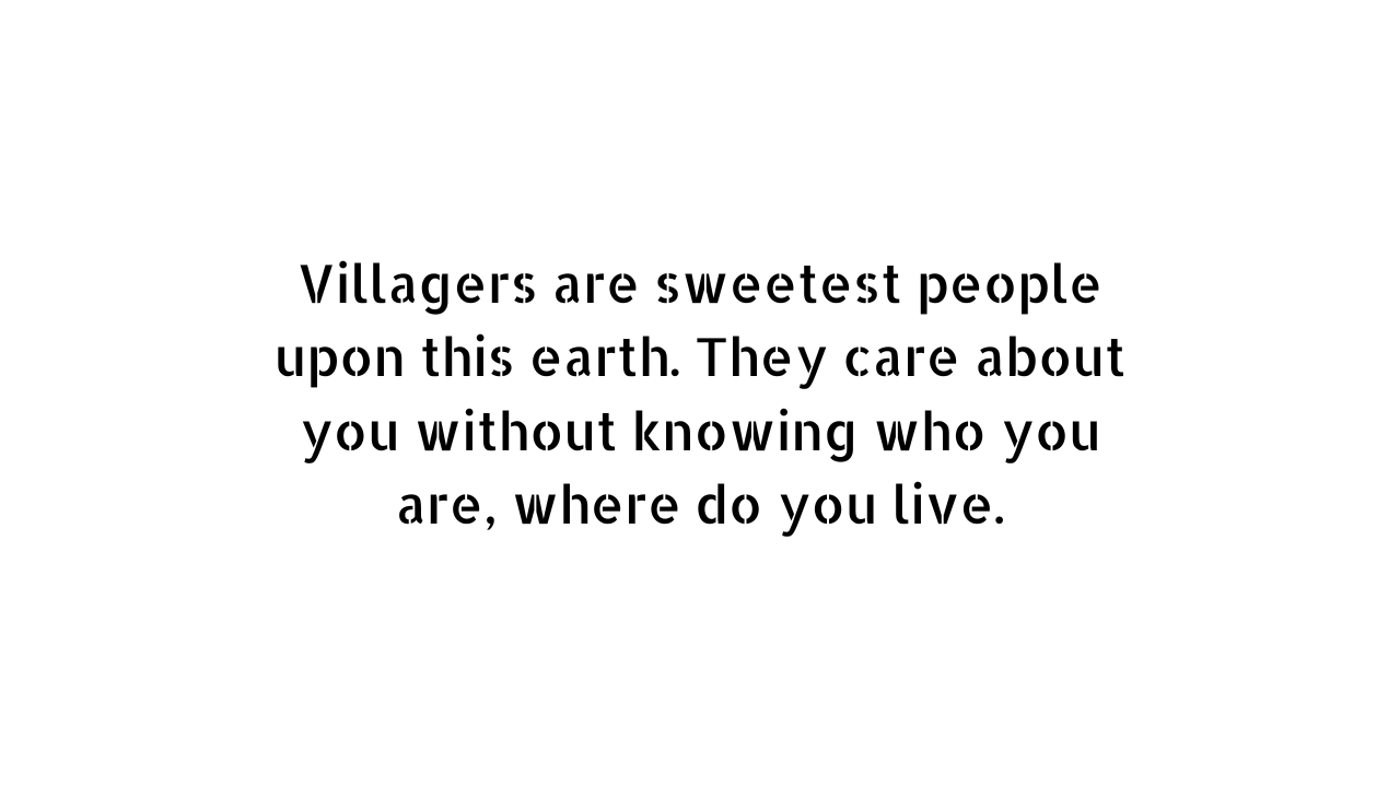 Village quote and caption