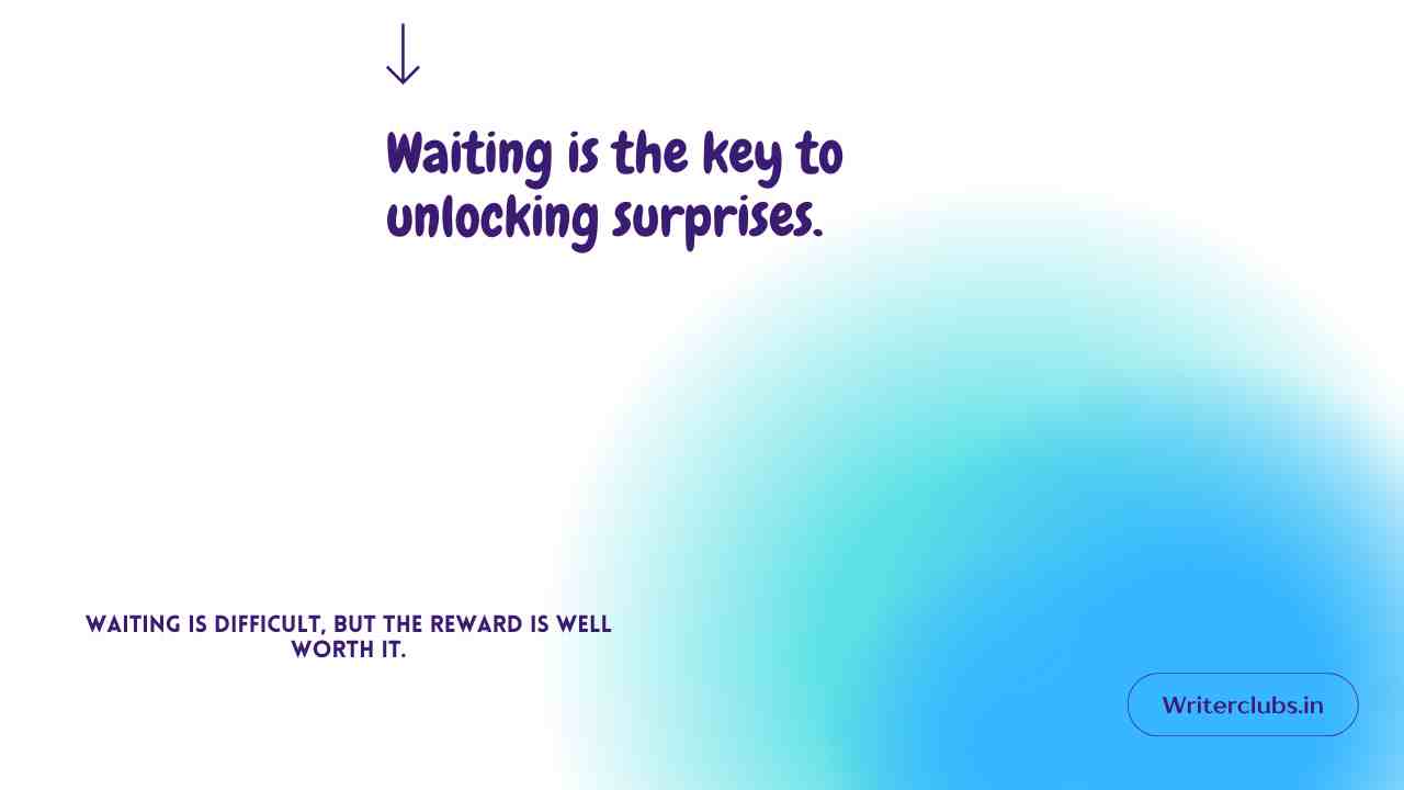 Wait and Watch Quotes