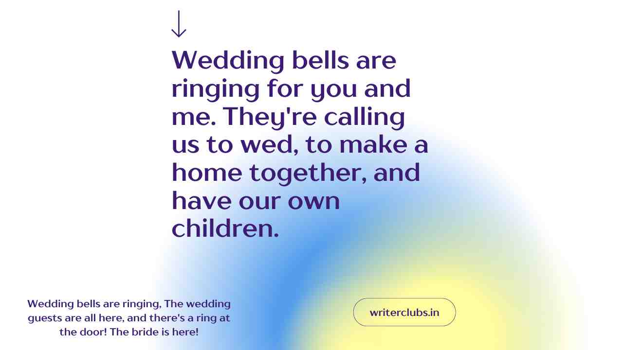 Wedding bells quotes and captions 