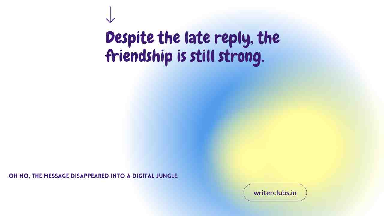 WhatsApp Late Reply Quotes 