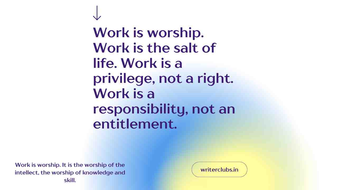 Work is worship quotes and captions