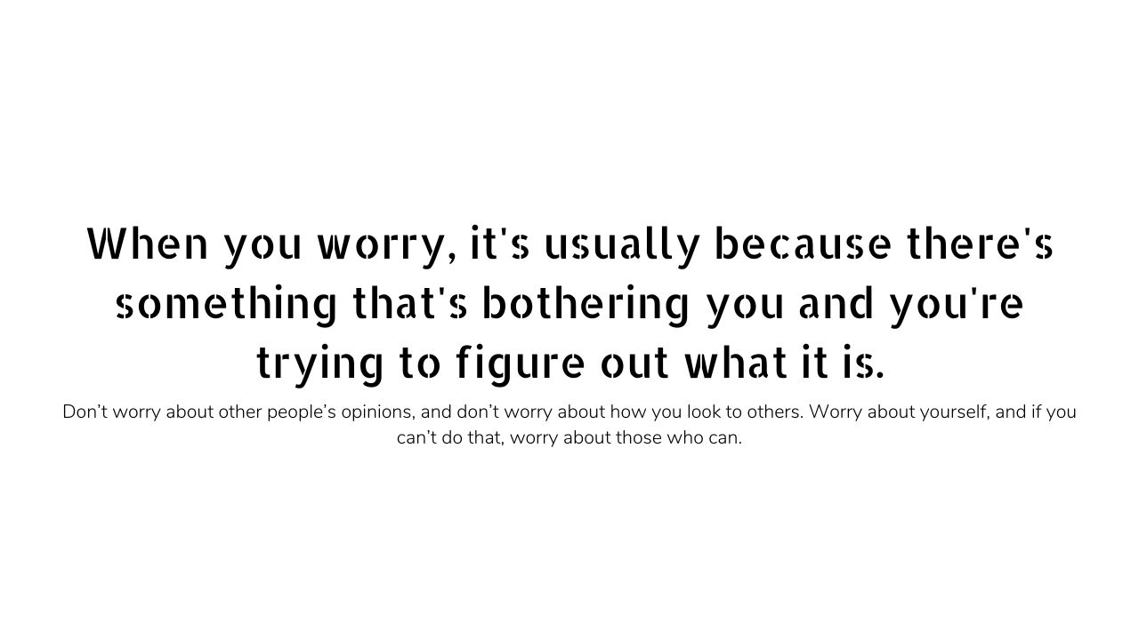 Worry about yourself quotes and captions 