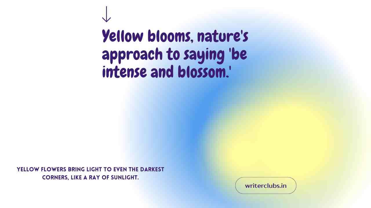 Yellow Flower Quotes and Captions 