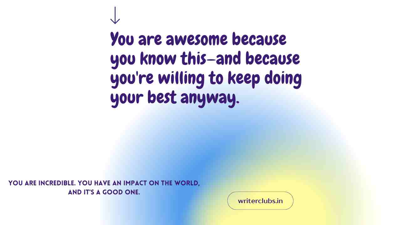 You are awesome quotes and captions 