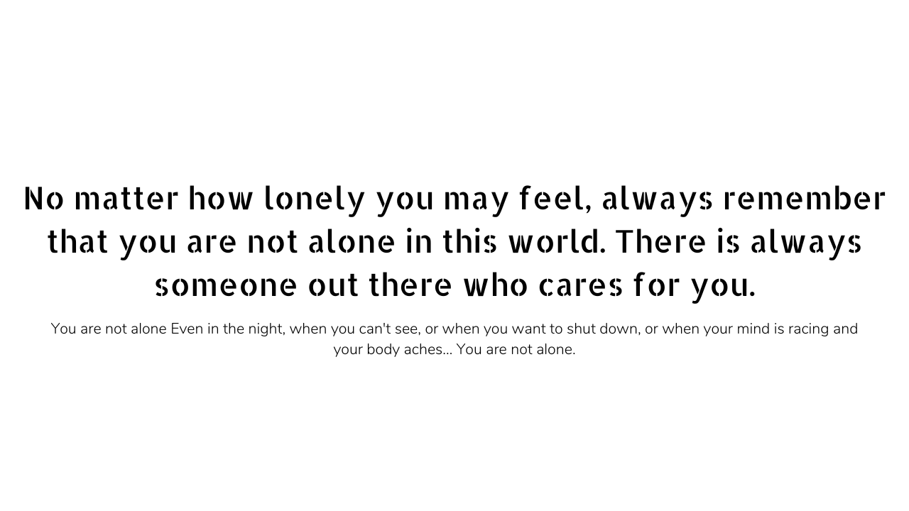 You are not alone quotes 