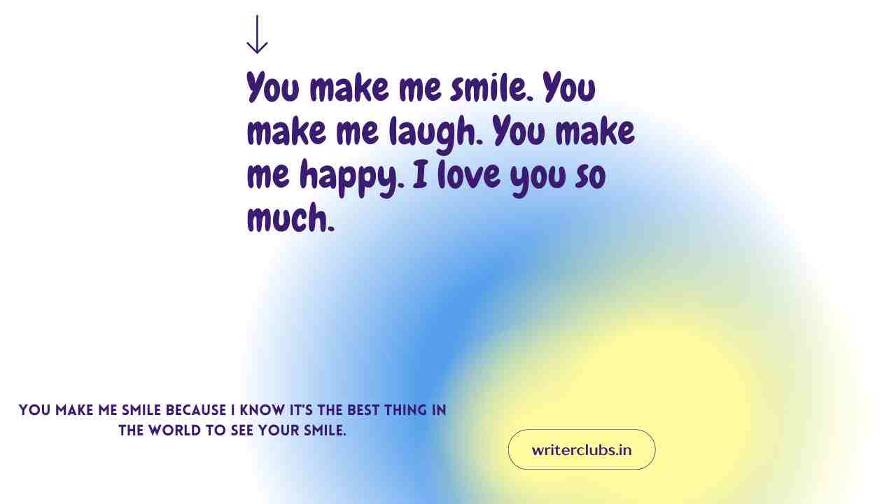 You make me smile quotes and captions 