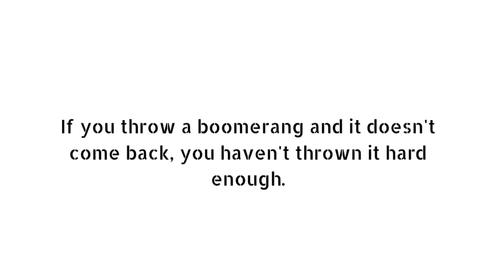 boomerang quotes and captions 