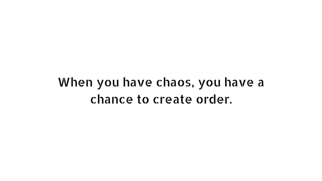 chaos quotes on white wall