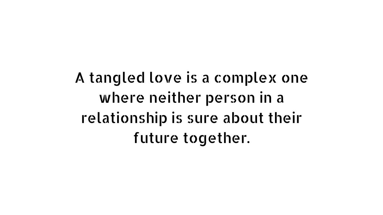 confusion quotes about relationships
