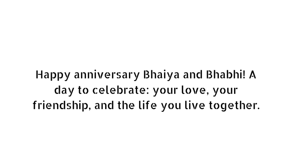 happy anniversary bhaiya and bhabhi wishes