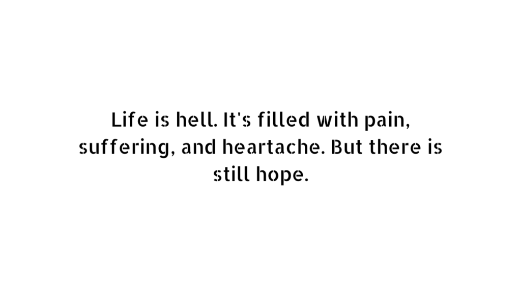life is hell quotes