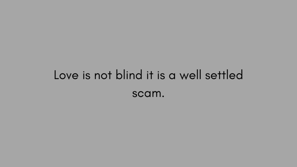 love is blind quote